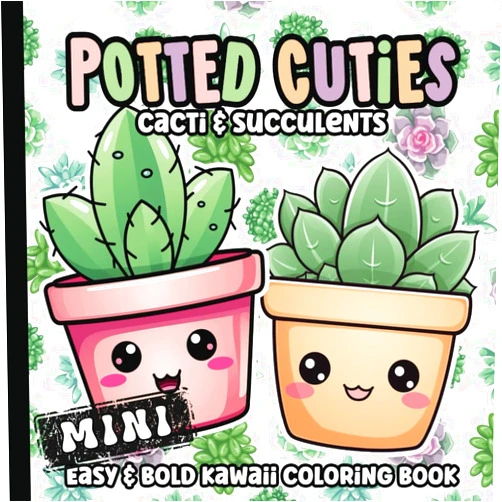 By Noah and Lucy Publishing (Author) Mini Coloring Book: Kawaii Cactus and Succulents Coloring Pages for Adults, Teens, and Kids | Large and Easy Illustrations for Girls and Boys | 6 x 6 inches