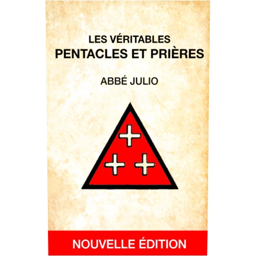Abbé Julio ABBÉ JULIO : PENTACLES ET PRIÈRES: NOUVELLE ÉDITION - Retrouvez les 44 pentacles et les 7 prières de l'Abbé Julio en format plus adapté (livre plus grand et pentacles tous colorisés) (French Edition)