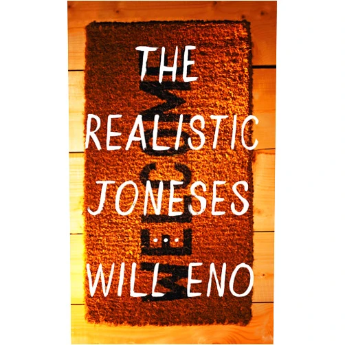 By Will Eno (Author) The Realistic Joneses