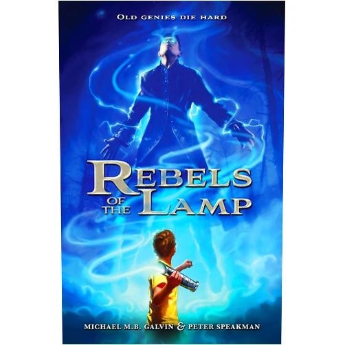 By Peter Speakman (Author), Michael M. B. Galvin (Author) Rebels of the Lamp (Rebels of the Lamp, 1)