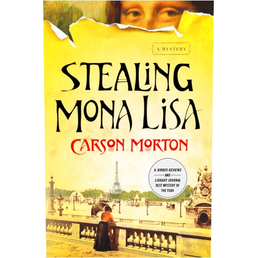 Carson Morton Stealing Mona Lisa: A Mystery