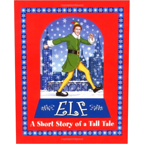 By Art Ruiz (Author), David Berenbaum (Author) Elf: A Short Story of a Tall Tale