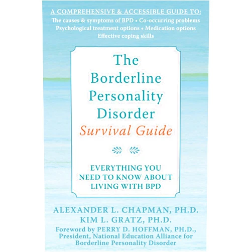 By Alex L. Chapman (Author), Kim L. Gratz (Author), Perry D. Hoffman (Foreword) & 0 more The Borderline Personality Disorder Survival Guide: Everything You Need to Know About Living with BPD