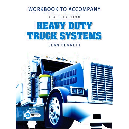 Sean Bennett Workbook for Bennett's Heavy Duty Truck Systems, 6th