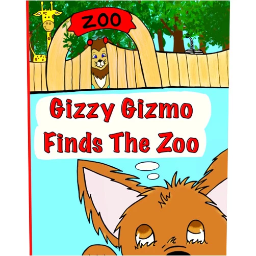 Britney Sonsarae Robertson Gizzy Gizmo Finds The Zoo (Gizzy Gizmo’s Adventures)