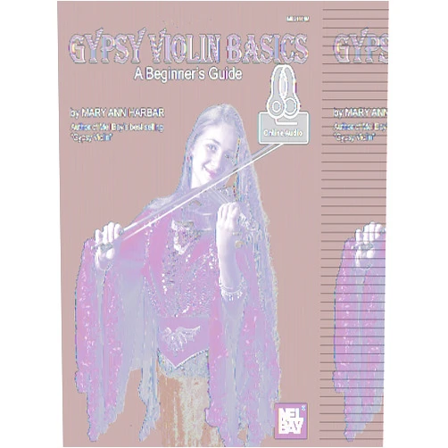 By Mary Ann Harbar (Willis) (Author) Gypsy Violin Basics: A Beginner's Guide