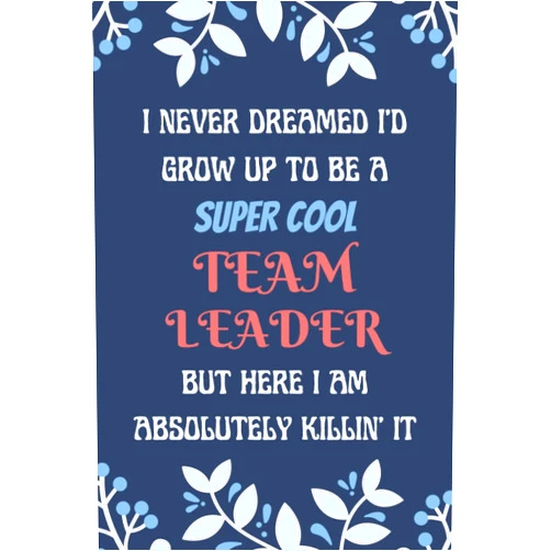 Lottie RMK Greene Team Leader Notebook: Lined Blank Notebook Journal, an Appreciation Thank You and Funny Gift for Team Leader to Write in