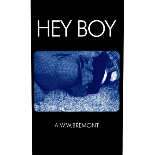 A W W Bremont Hey Boy