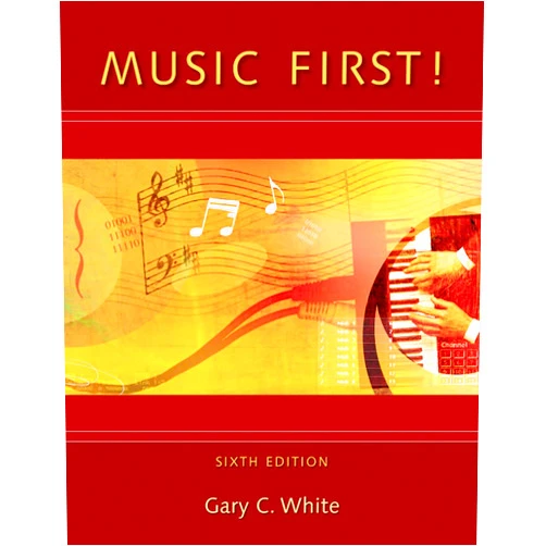 Gary C. White Music First! with Keyboard Foldout