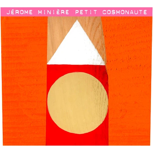 Jerome Miniere Format: Vinyl Petit Cosmonaute