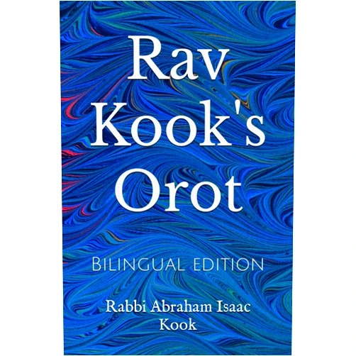 Rabbi Abraham Isaac Kook,Michael Derfler Rav Kook's Orot: Bilingual edition