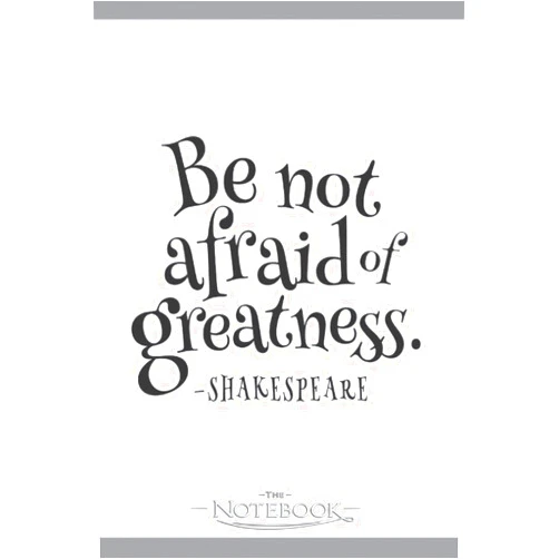 Jonathan Snow Be Not Afraid of Greatness Notebook: Perfect Gifts For Loved one| Notebook, Note Pad, Notes, Birthday Present Gift 120 Lined Pages 6 x 9 Inch 120 Lined Notes
