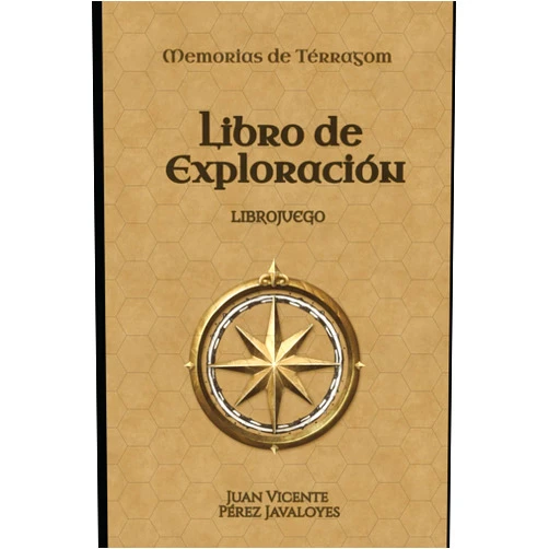 Juan Vicente Pérez Javaloyes Libro de Exploración: Librojuego (Memorias de Térragom) (Spanish Edition)