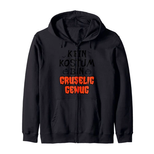 BeGruselig - Halloween und Halloween Kostüm Not a Halloween costume – pumpkin men's women's gift Zip Hoodie