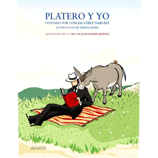 Spanish Edition by Juan Ramón Jiménez (Author), Concha López Narváez (Author), Ximena Maier (Illustrator) & 0 more Platero y yo contado por Concha López Narváez (Spanish Edition)