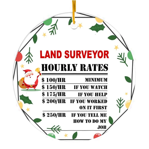 Customized Ornaments for Christmas, Land Surveyor Hourly Rate Ornament, Holidays Ornaments, Christmas Tree DecorLand Surveyor Ornament Xmas Christmas