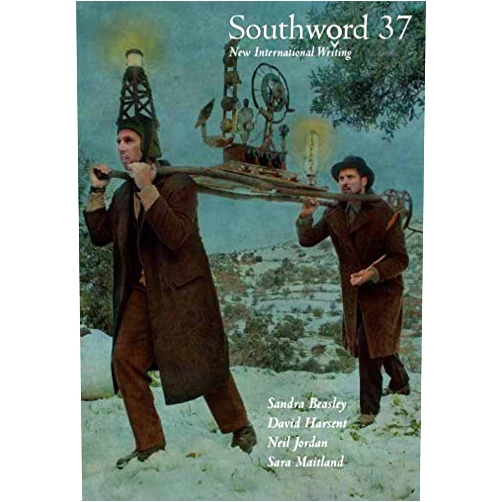 Patrick Cotter,Billy O'Callaghan,David Harsent,Sandra Beasley,Sara Maitland Southword 37: New International Writing