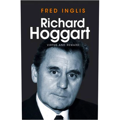 By Fred Inglis (Author) Format: Kindle Edition Richard Hoggart: Virtue and Reward