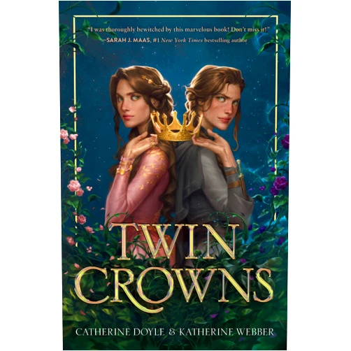 By Catherine Doyle (Author), Katherine Webber (Author) Twin Crowns: A YA Fantasy Rom-Com of Royal Sisters and Witches