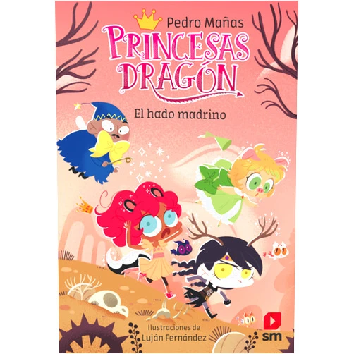 Pedro Mañas Romero,Luján Fernández Méndez Princesas Dragón 18: El hado madrino