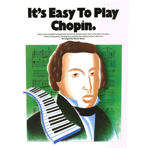 Frederick Chopin It's Easy to Play Chopin