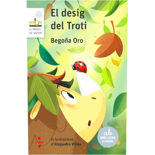 Catalan Edition by Begoña Oro Pradera (Author), Alejandro Villén (Illustrator), Daniela Gómez Cárdenas (Translator) & 0 more El desig del Troti