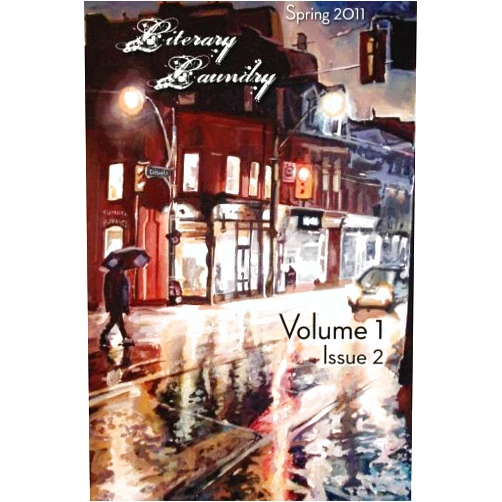 Literary Laundry,Alison Schiller,Greg Rubinson,Len Kuntz,Patrick Sung,Julian Smith-Newman,Lorraine Boissoneault,Joan-Ramon Resina,Kenneth Robbins,Ainsley Blattel Literary Laundry: Volume 1, Issue 2