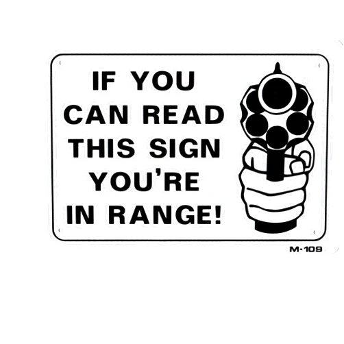 Alotta Signs IF YOU CAN READ THIS SIGN YOU'RE IN RANGE! 7x10 Heavy Duty Plastic Sign