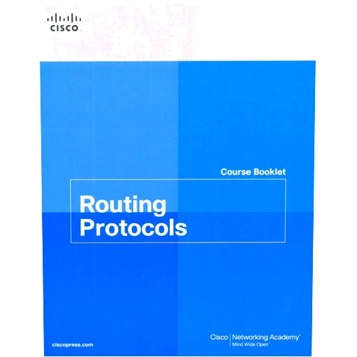 By Cisco Networking Academy (Author) Routing Protocols Course Booklet