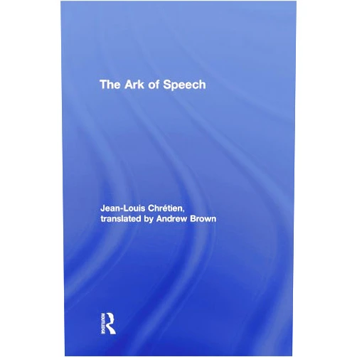 By Jean-Louis Chrétien (Author), Andrew Brown (Translator) Format: Kindle Edition The Ark of Speech