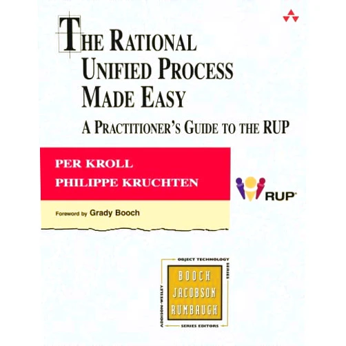 By Per Kroll (Author), Philippe Kruchten (Author), Grady Booch (Foreword) & 0 more The Rational Unified Process Made Easy: A Practitioner's Guide to the RUP: A Practitioner's Guide to the RUP