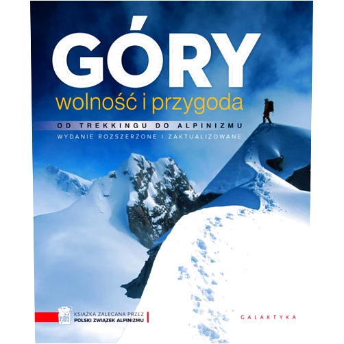 Polish Edition by Don Graydon (Author), Kurt Hanson (Author) Gory wolnosc i przygoda: Od trekkingu do alpinizmu