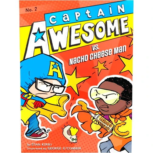 Stan Kirby,George O'Connor Captain Awesome vs. Nacho Cheese Man (2)