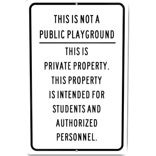 SignsToYou.com Not Public Playground Private Property Sign 12