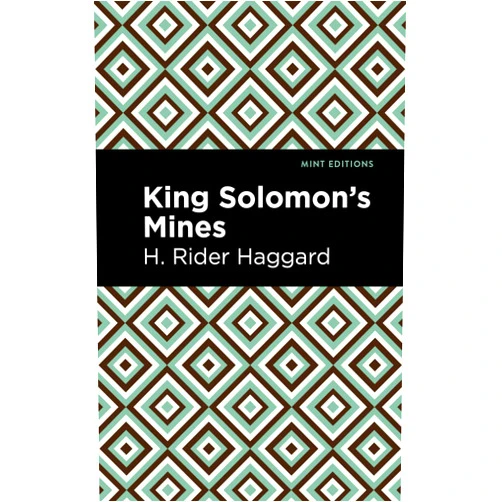 H. Rider Haggard,Mint Editions King Solomon's Mines (Mint Editions (Fantasy and Fairytale))