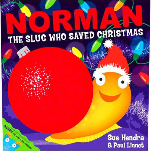 By Paul Linnet (Author), Sue Hendra (Author) Norman the Slug Who Saved Christmas