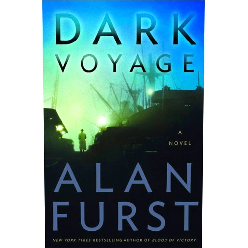 Alan Furst Dark Voyage: A Novel (Night Soldiers Book 8)
