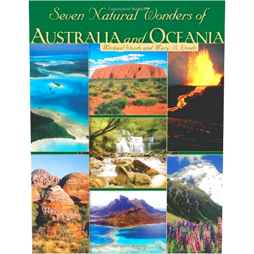 Michael Woods,Mary B. Woods Seven Natural Wonders of Australia and Oceania (Seven Wonders)