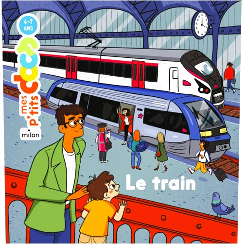 French Edition by Stéphanie Ledu (Author), Julie Olivi (Illustrator) MES P'TITS DOCS - Le Train - Dès 4 ans