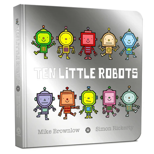 Mike Brownlow,Simon Rickerty Ten Little Robots
