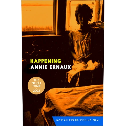 Annie Ernaux,Tanya Leslie Happening (World Literature in Translation)