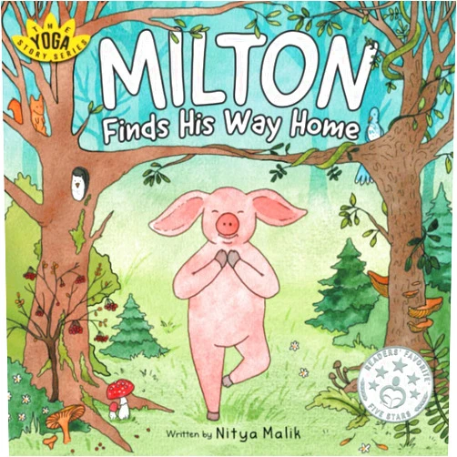 Nitya Malik,Austeja Slavickaite Wojtczak Milton Finds His Way Home (The Yoga Story Series)