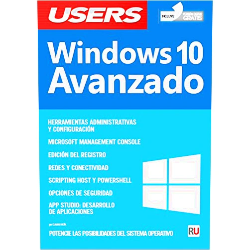 Spanish Edition by Peña Millahual Claudio Alejandro (Author), USERS (Editor), Español Espanol Espaniol (Illustrator), Libro Libros Manual Computación Computer Computador Informática PC (Illustrator) & 1 more Windows 10 Avanzado (Spanish Edition)