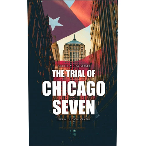 By Bruce A. Ragsdale (Author), Federal Judicial Center (Author) Format: Kindle Edition The Trial of Chicago Seven: True Story behind the Headlines (Including the Transcript of the Trial)