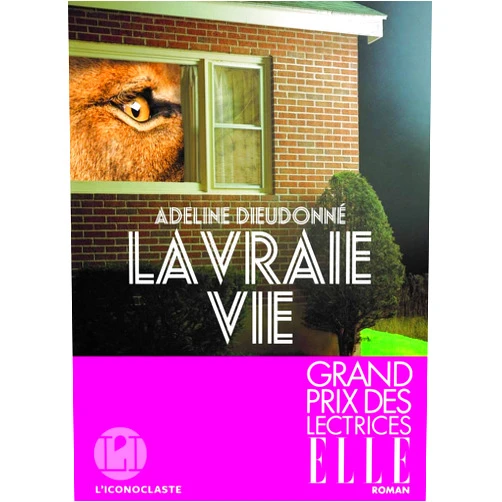 Adeline Dieudonné La Vraie Vie (French Edition)