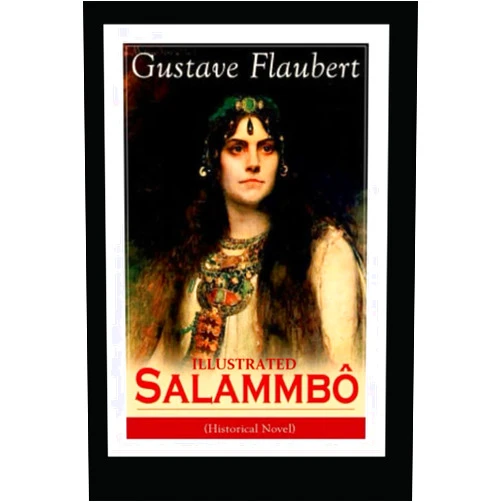 Gustave Flaubert Salammbô Illustrated