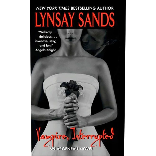 Lynsay Sands Vampire, Interrupted: A Suspenseful Paranormal Romance of Immortal Lifemates and Centuries-Old Love (Argeneau Book 9)