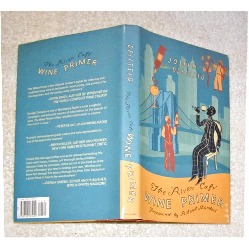 By Joseph Delissio (Author), Robert Mondavi (Contributor) The River Cafe Wine Primer