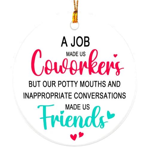 JUNQIU US Coworker Christmas Ornament 2025, Coworker for Women, Men, Work Bestie, Work Friend - Work Made Us Coworkers But Our Potty Mouth - Funny Co Workers Gift Ideas