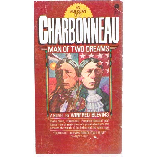 Win Blevins Charbonneau: Man of Two Dreams